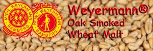 Oak Smoked Wheat Malt Weyermann® Malty Monday